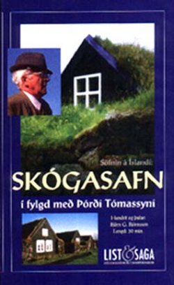 
1998: Skógasafn í fylgd með Þórði Tómassyni. Myndband. Handrit, stjórn og framleiðsla. List & Saga